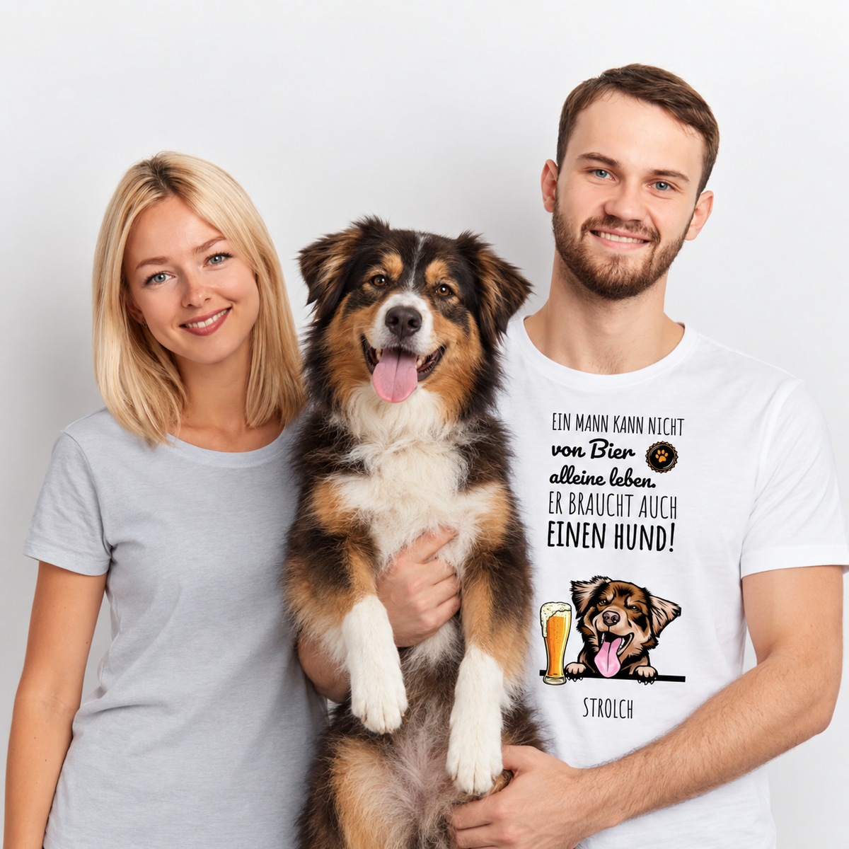 Personalisiertes T-Shirt in Weiß mit Aufdruck: "Ein Mann kann nicht von Bier allein leben..." sowie einem Hund und einem Bierglas.