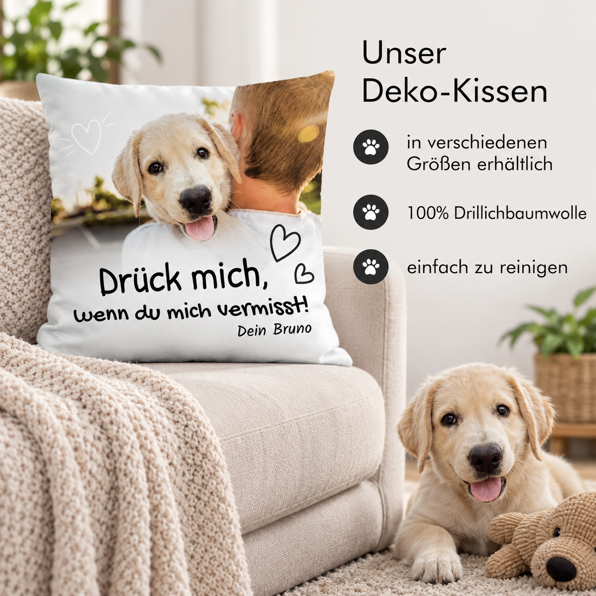 Personalisierbares Dekokissen mit einem Hundebild und dem Text "Drück mich, wenn du mich vermisst!", aus 100% Drillbaumwolle.