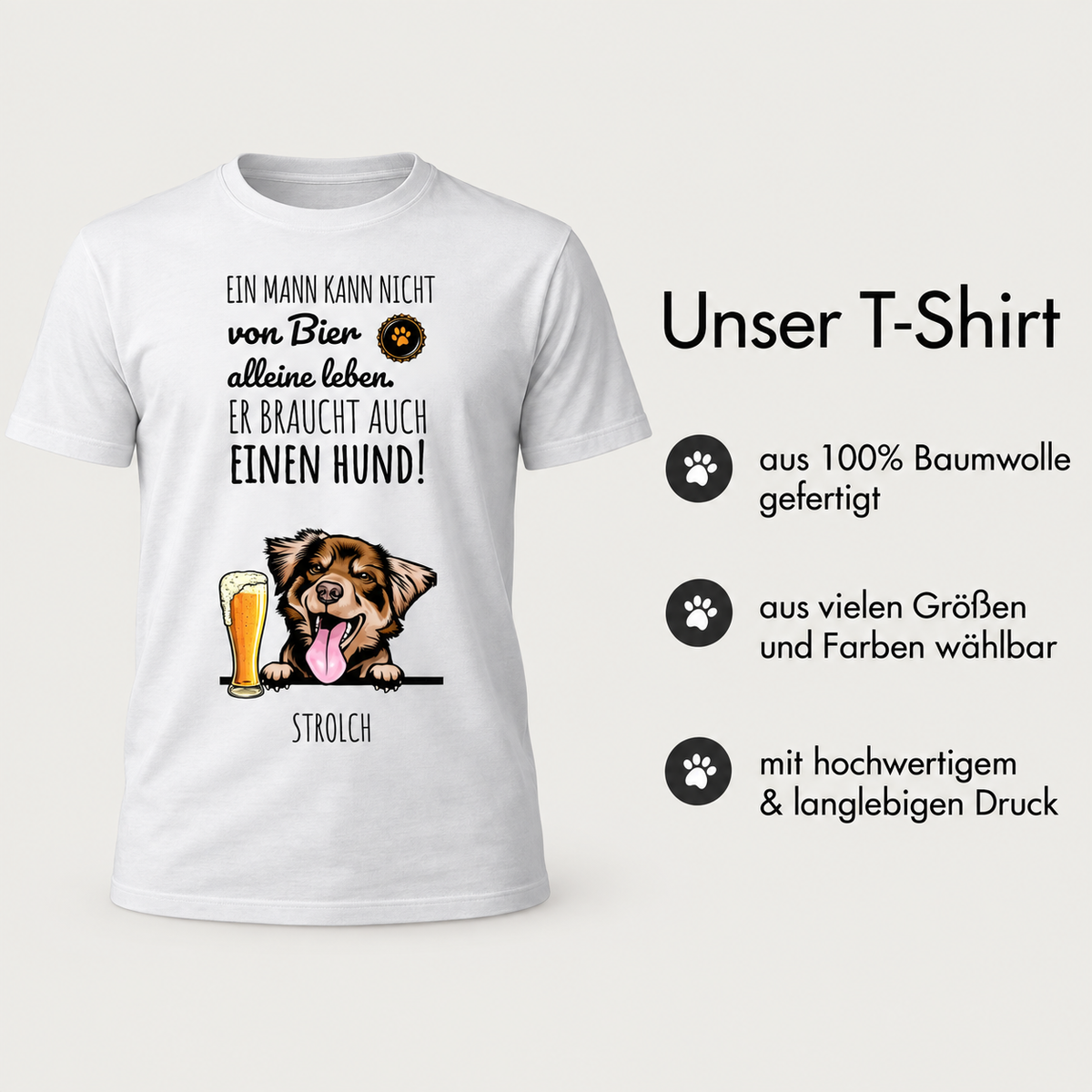 Weißes T-Shirt aus 100% Baumwolle mit lustigem Druck von einem Hund und Bier. Text über das Leben mit einem Hund.