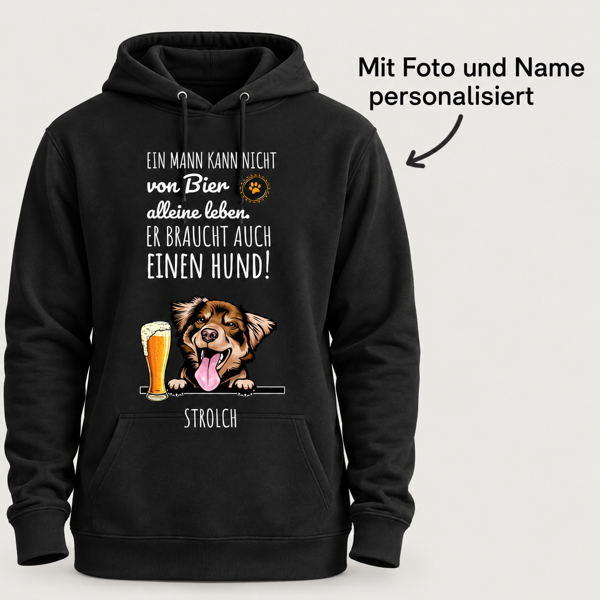 Schwarzer Hoodie mit personalisiertem Aufdruck: Hund und Bier, Text über das Leben mit einem Hund.